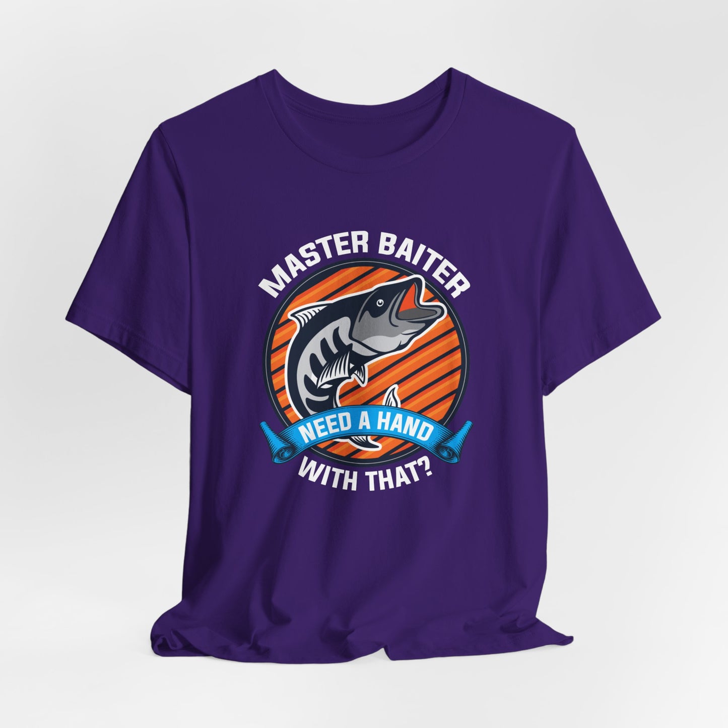 Master Baiter, Need A Hand With That? - Unisex Jersey Short Sleeve Tee