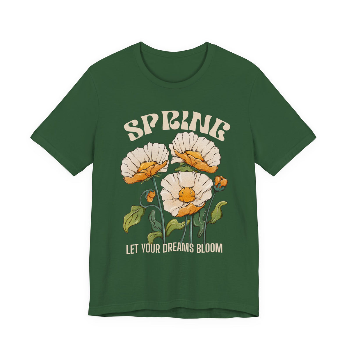 Spring Floral T-Shirt, “Let Your Dreams Bloom” Inspirational Flower Tee - 14966