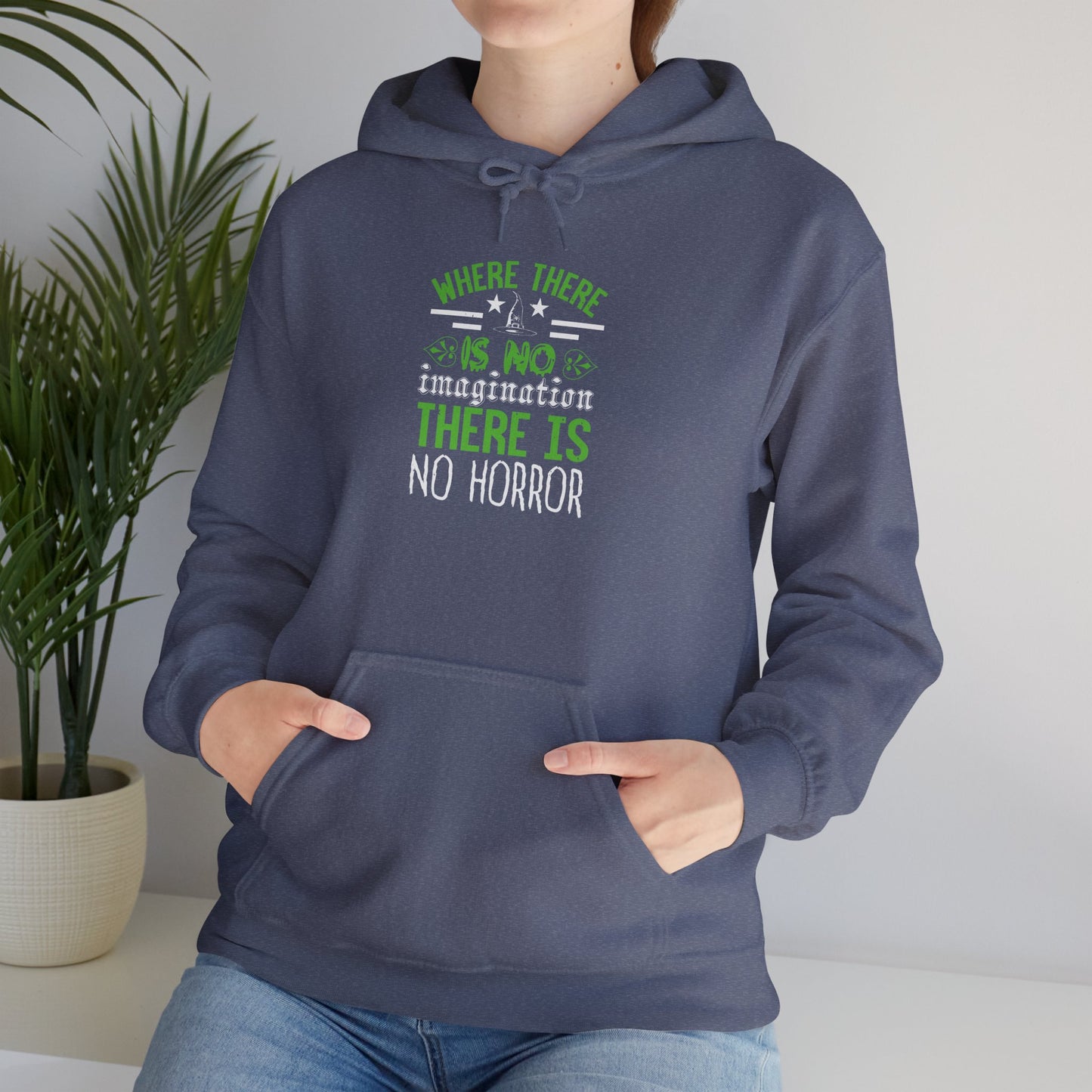 Where There Is No Imagination, There Is No Horror - Unisex Heavy Blend™ Hooded Sweatshirt