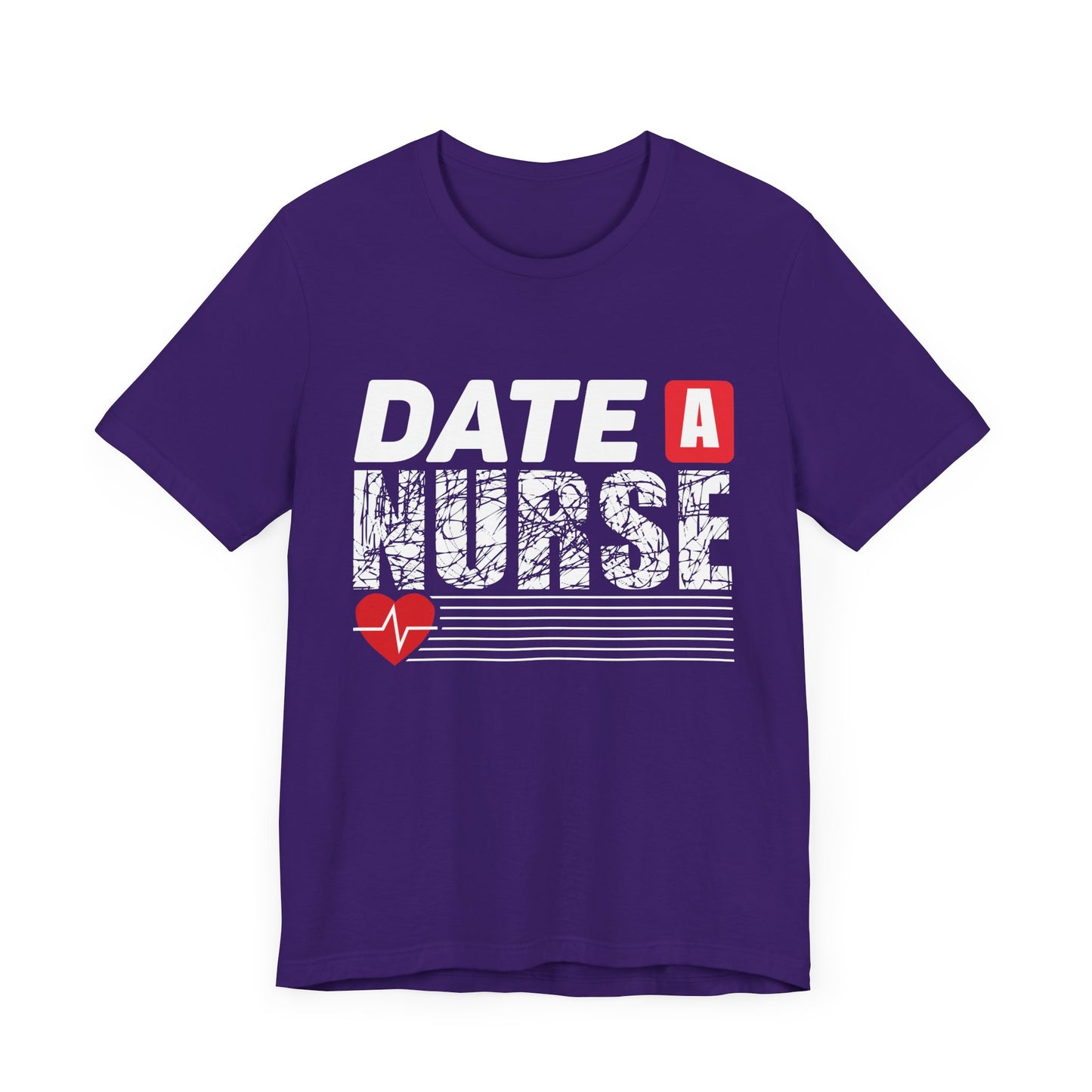 Date A Nurse - Unisex Jersey Short Sleeve Tee - 13263