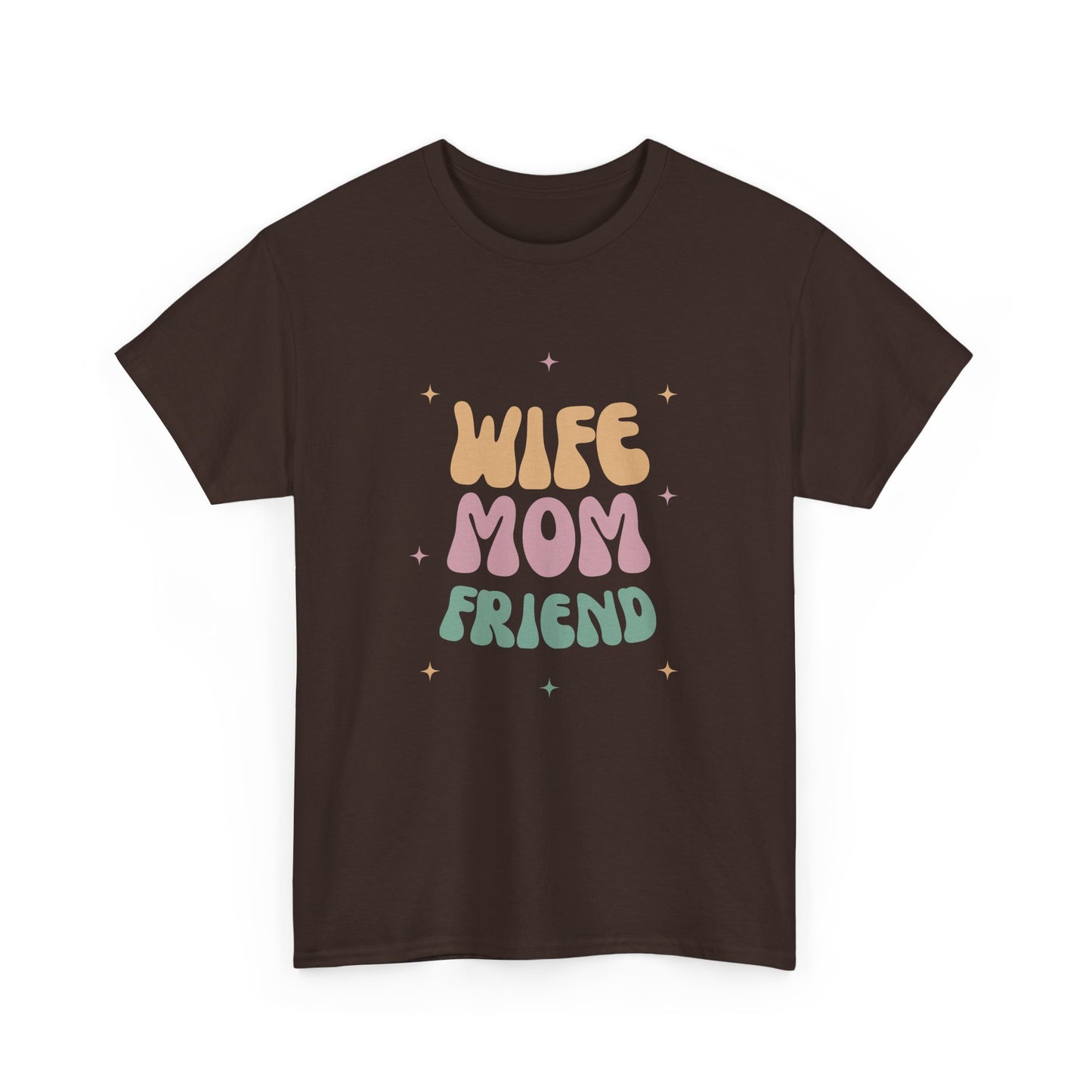 Wife Mom Friend Heavy Cotton Tee | Perfect Gift for Moms & Friends - 12462