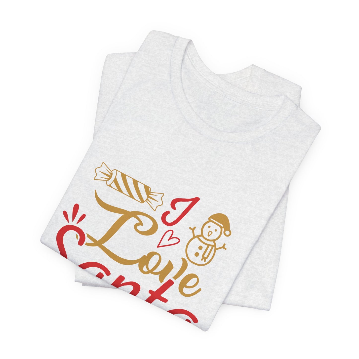 I Love Santa - Unisex Jersey Short Sleeve Tee