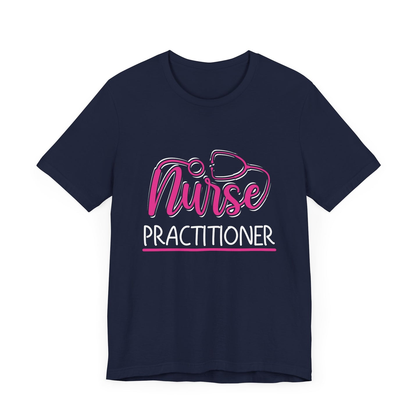Nurse Practitioner - Unisex Jersey Short Sleeve Tee - 13339