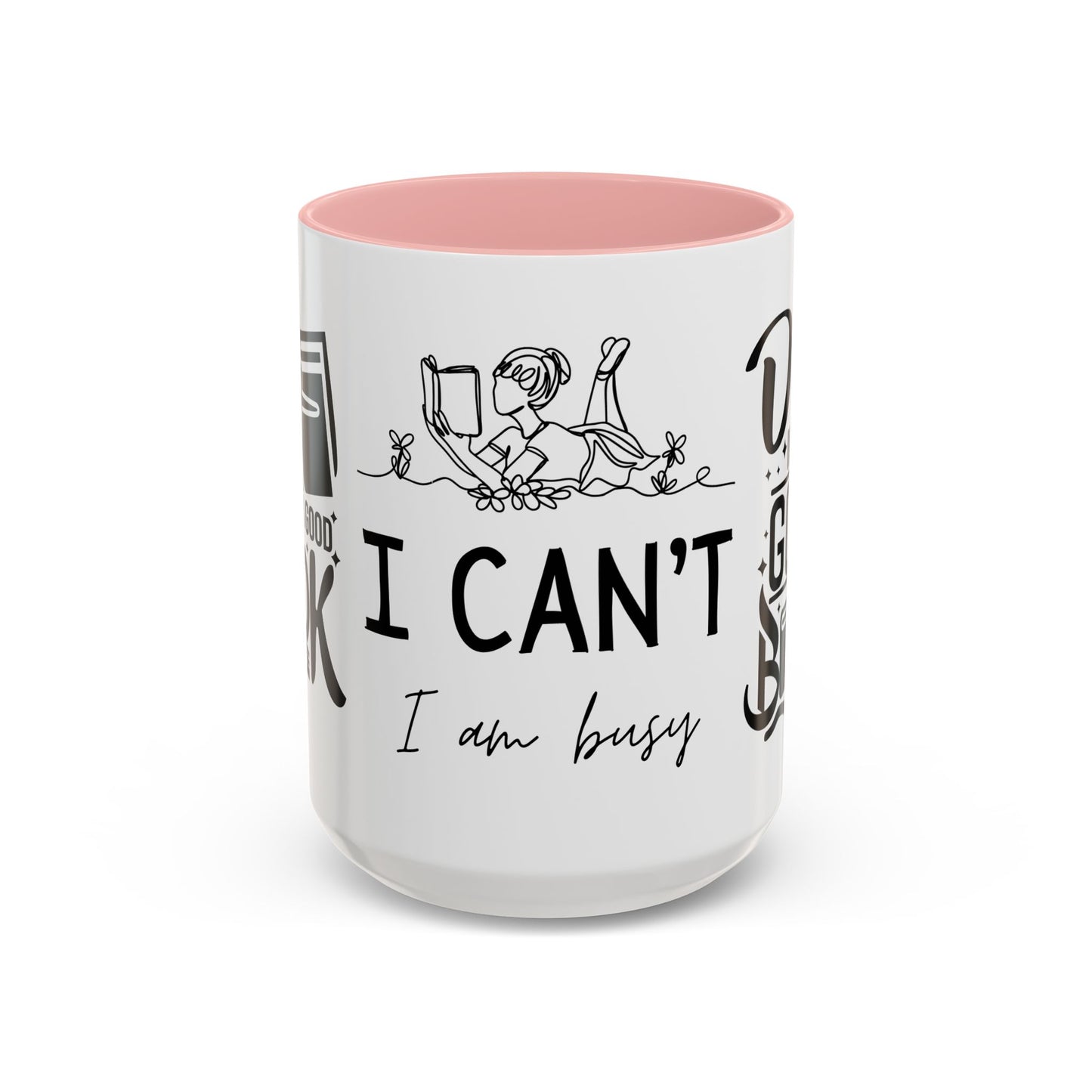 Reader, I Can't, I'm Buzy - Accent Coffee Mug (11, 15oz) - 10687