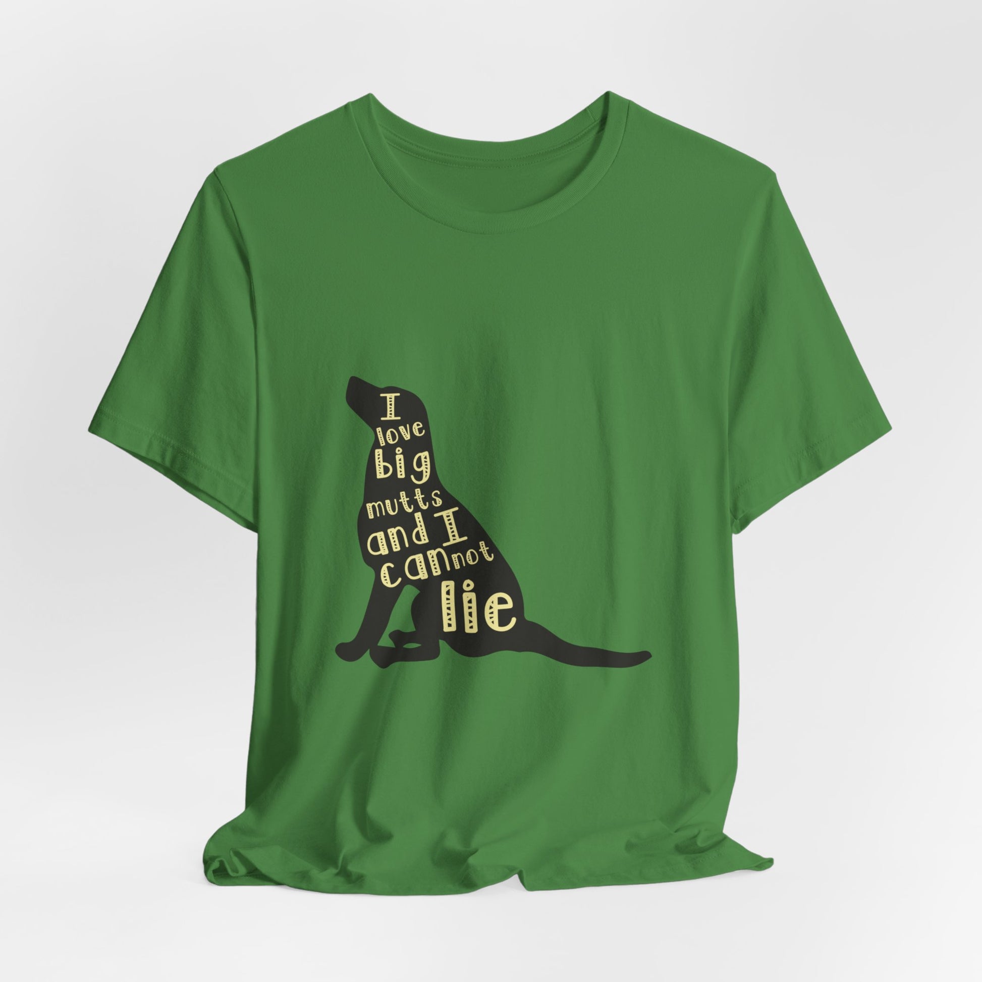 I Love Big Mutts and I Cannot Lie - Unisex Jersey Short Sleeve Tee