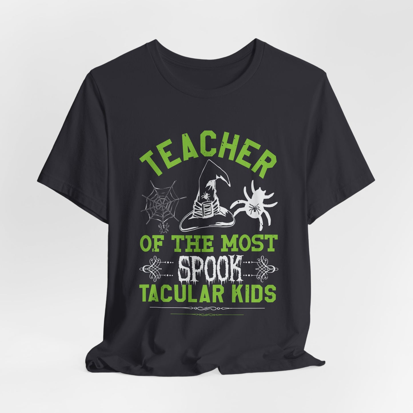 Teacher of the Most Spook-tacular Kids - Unisex Jersey Short Sleeve Tee - 12515