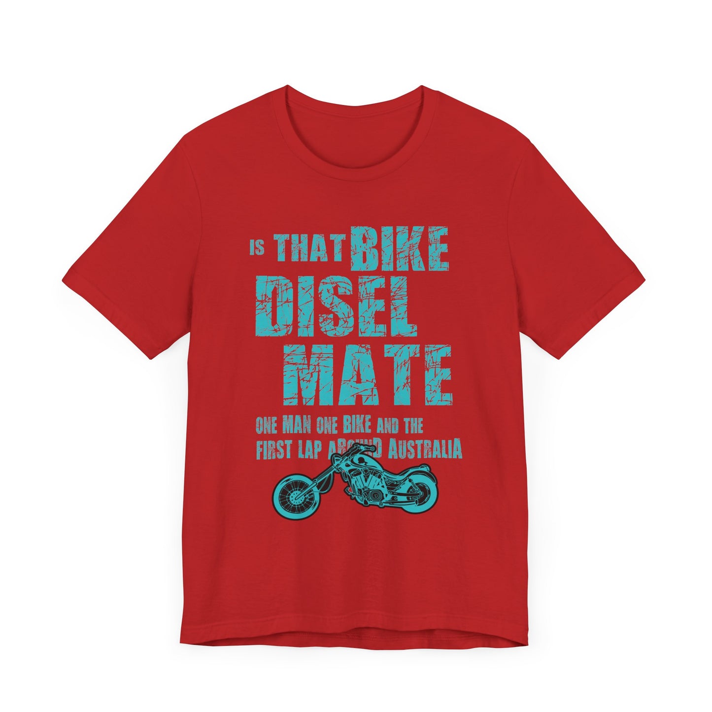 Is That Bike Diesel, Mate? - Unisex Jersey Short Sleeve Tee - 13495