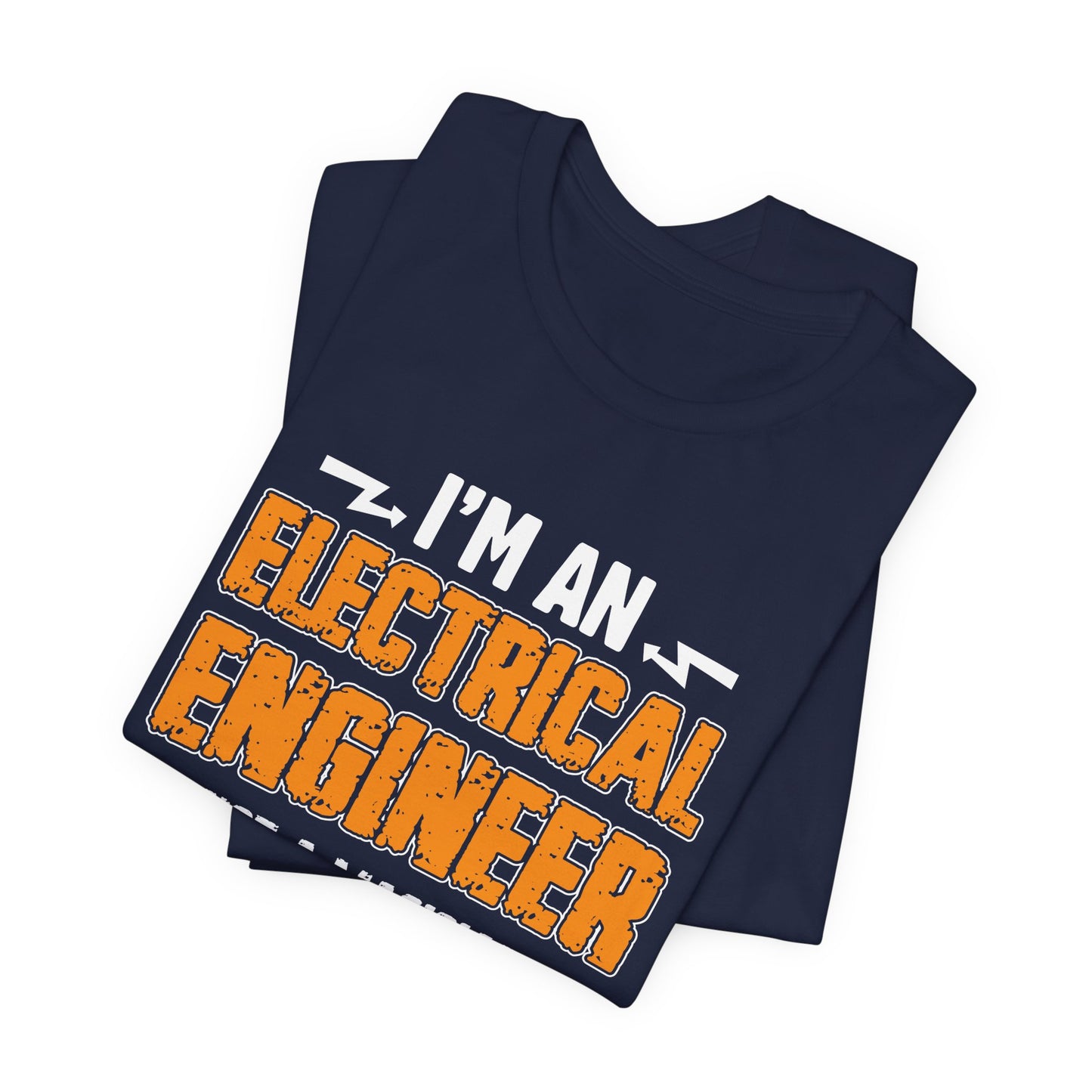 I'm An Electrical Engineer, Not An Magician...But I Can See why You Might Be Confused - Unisex Jersey Short Sleeve Tee