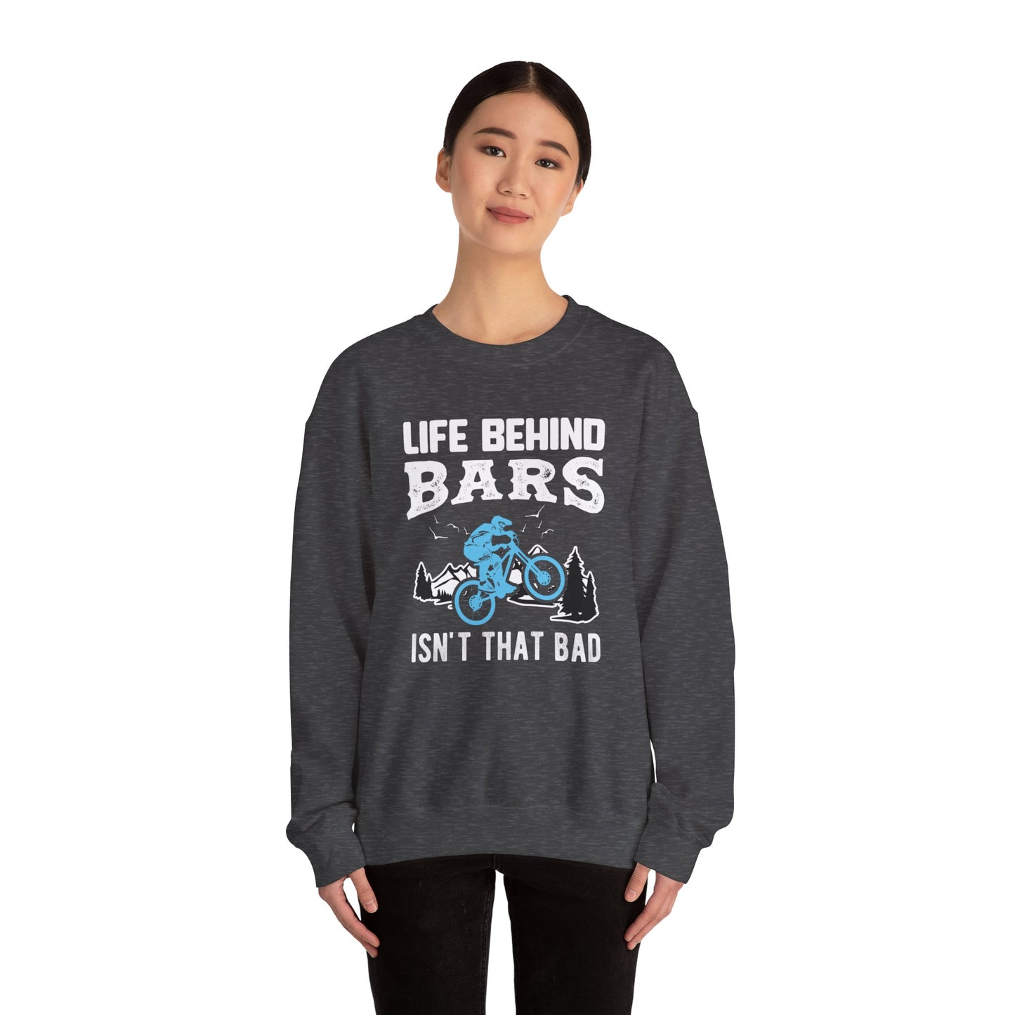 Bicycle: Life Behind Bars Isn't That Bad - Unisex Heavy Blend™ Crewneck Sweatshirt