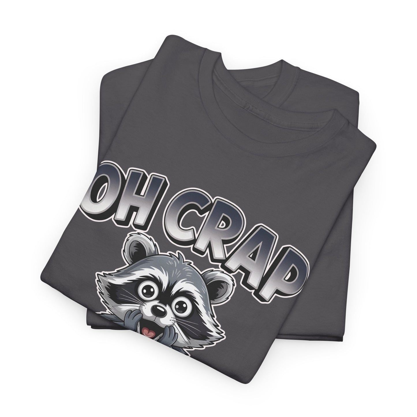 Funny Raccoon T-Shirt – “Oh Crap” Cute Meme Reaction Animal Tee Gift - 14855