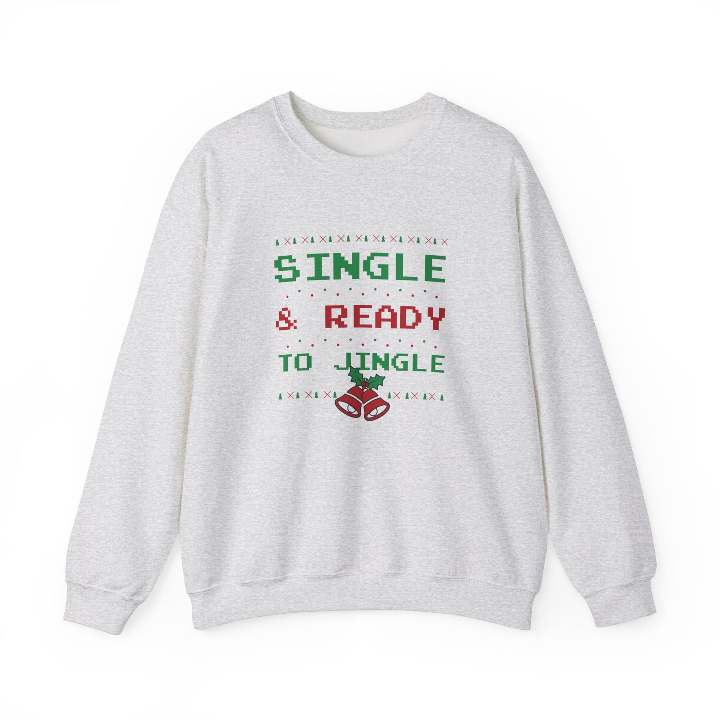 Single and Ready to Jingle - Unisex Heavy Blend™ Crewneck Sweatshirt