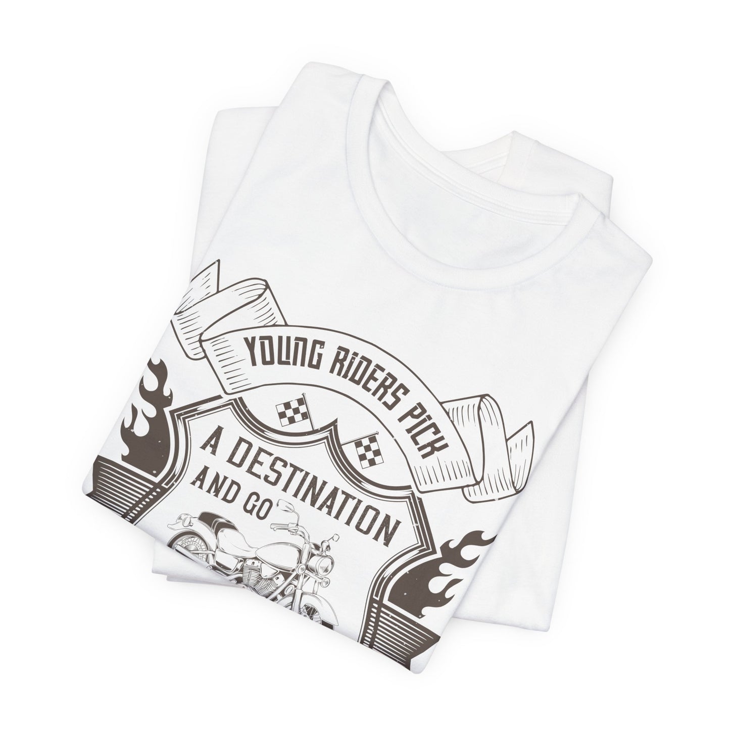 young riders pick a destination and go, old riders pick a dissection and go - Unisex Jersey Short Sleeve Tee - 14108