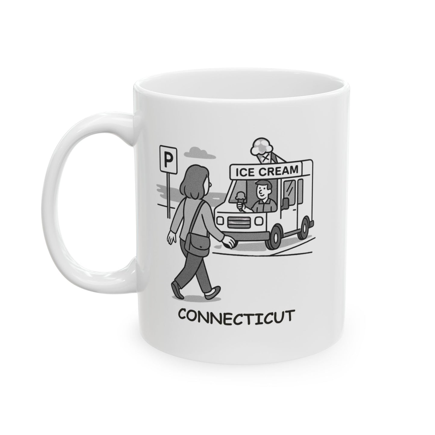 "Connecticut: Where ‘going to the beach’ means ‘finding a parking spot and then heading straight for the ice cream truck.’" Ceramic Mug - 13829