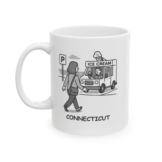 "Connecticut: Where ‘going to the beach’ means ‘finding a parking spot and then heading straight for the ice cream truck.’" Ceramic Mug - 13829
