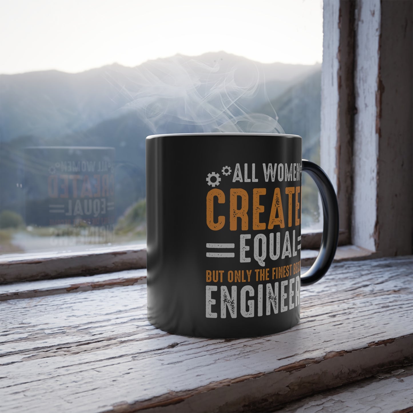 Women Are Created Equal, Only The Finest Become Engineers - Color Morphing Mug, 11oz - 13544