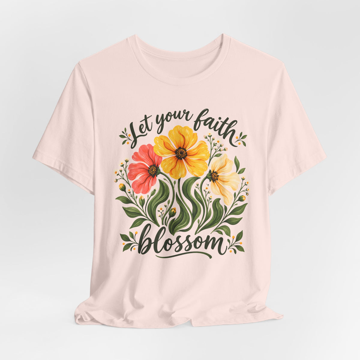 Let Your Faith Blossom T-Shirt, Floral Christian Tee - 14506