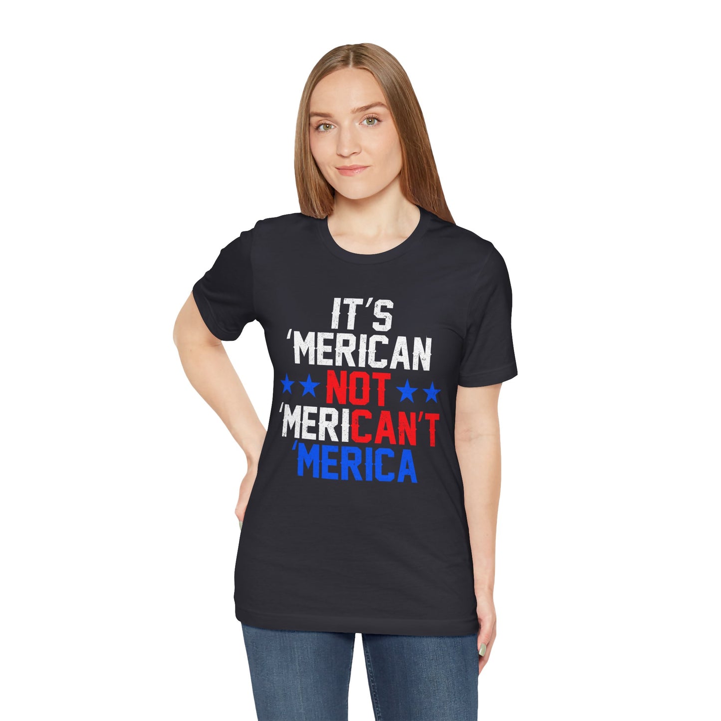 Patriotic Humor Tee, American Pride Shirt, Fun Casual Wear, Gift for Independence Day, Stylish Comfy T-Shirt - 13493