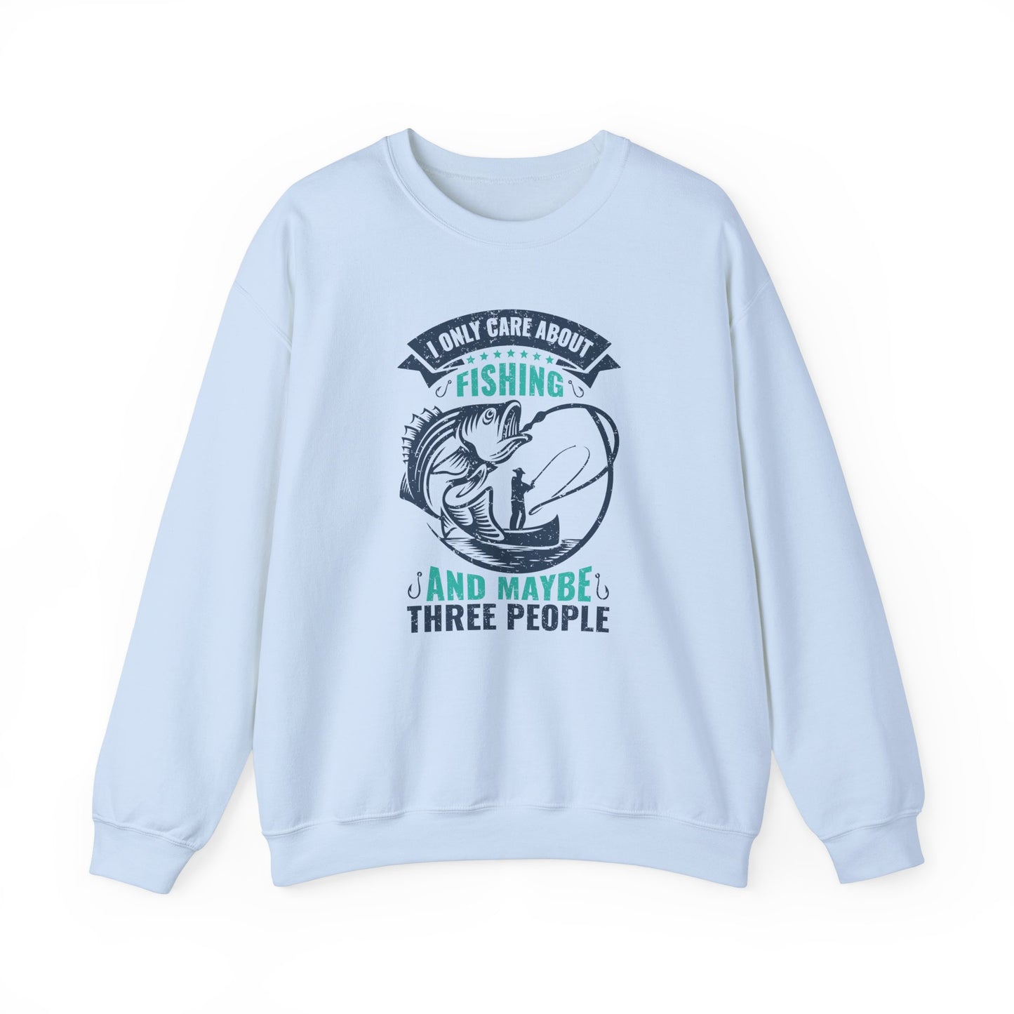 I Only Care About Fishing, and Maybe Three People - Unisex Heavy Blend™ Crewneck Sweatshirt - 12317
