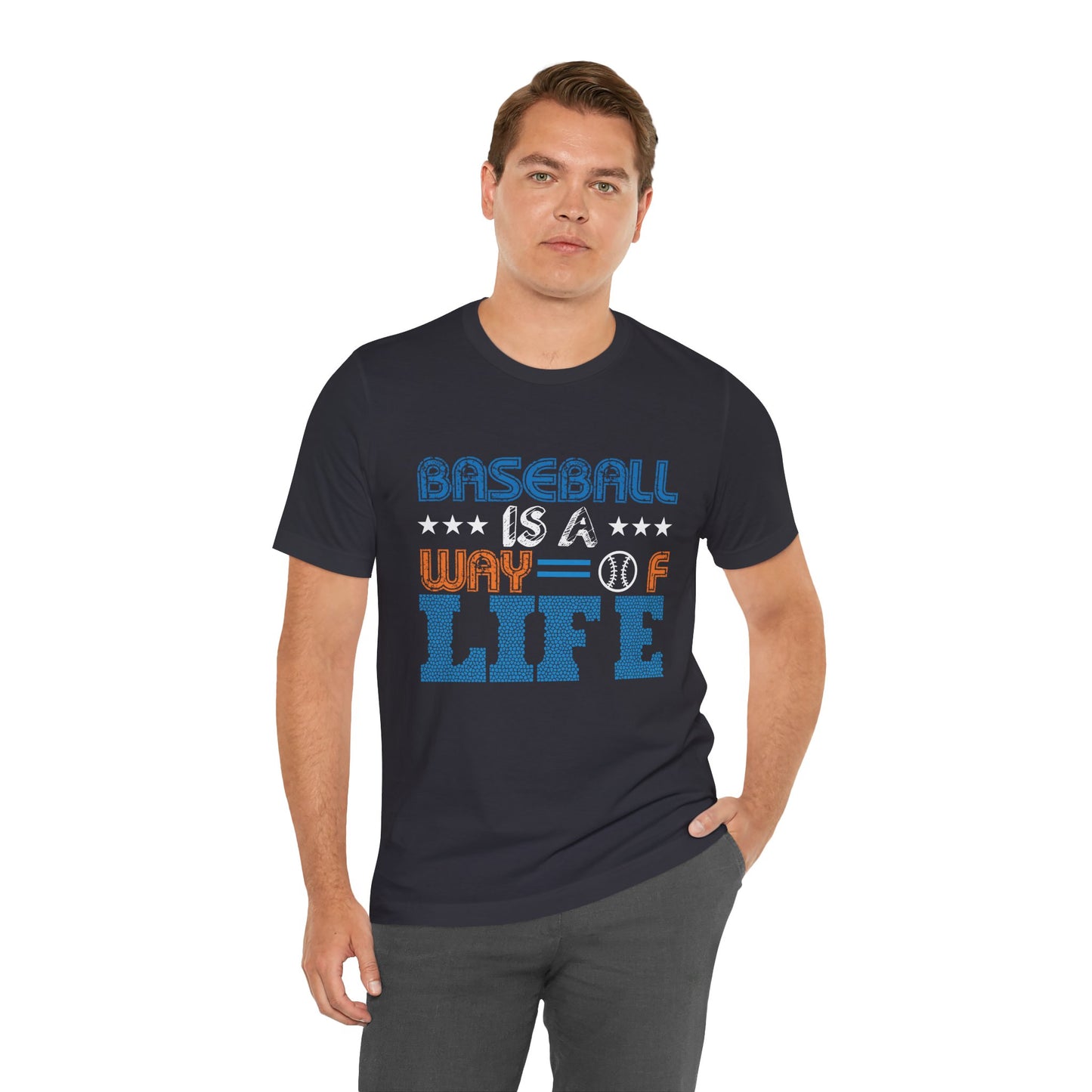 Baseball Is A Way of Life - Unisex Jersey Short Sleeve Tee - 13915