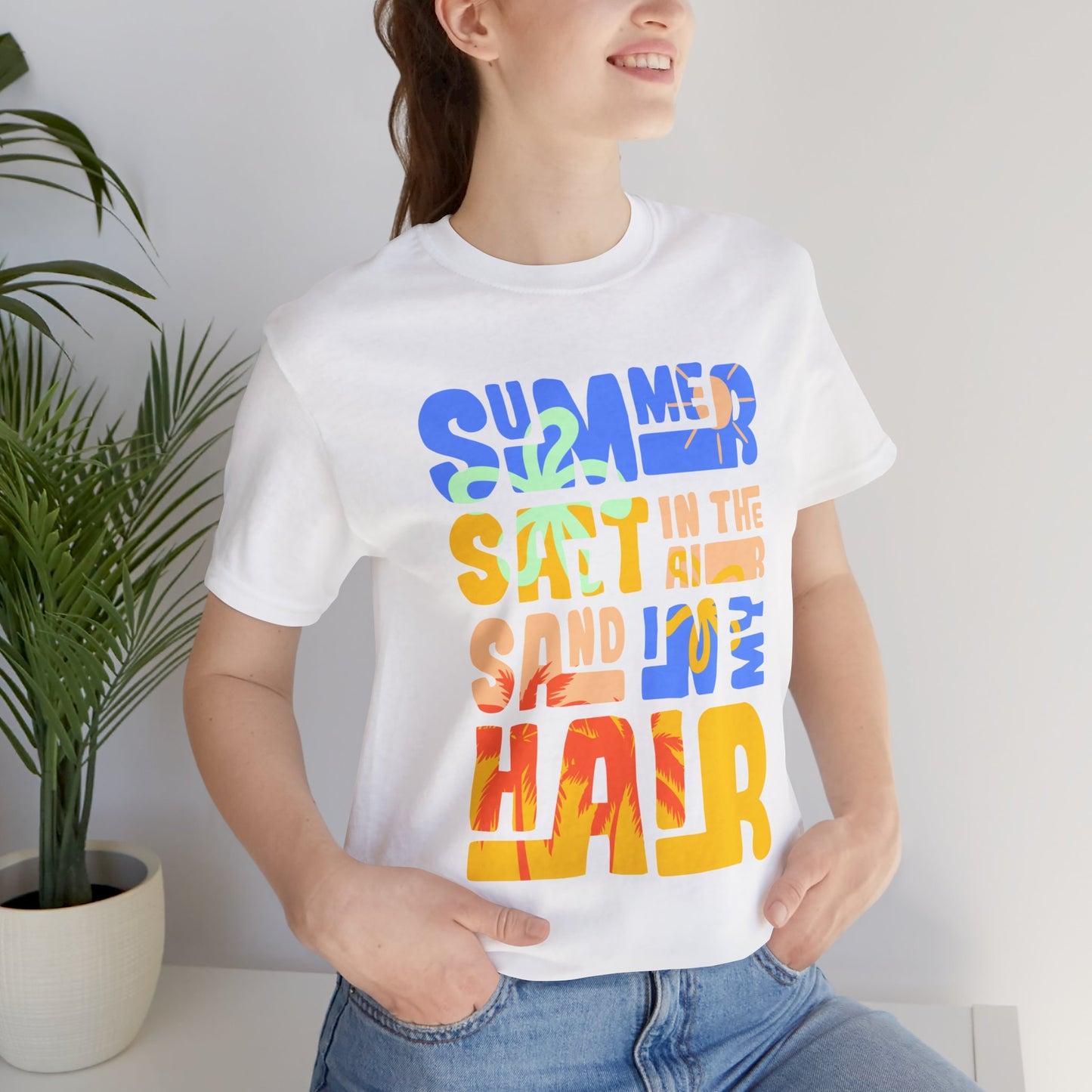 Salt In The Air, Sand In My Hair - Unisex Jersey Short Sleeve Tee