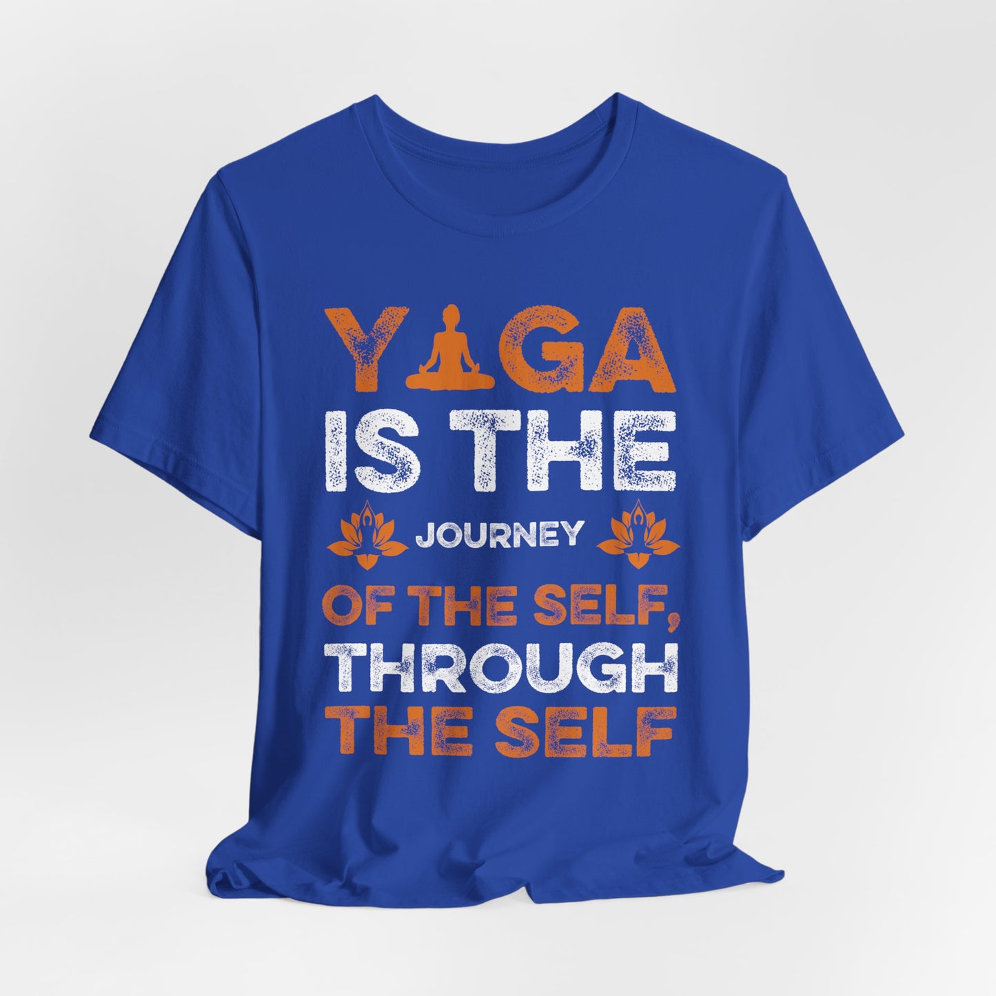 Yoga Is The  Journey Of The Self, Through The Self - Unisex Jersey Short Sleeve Tee