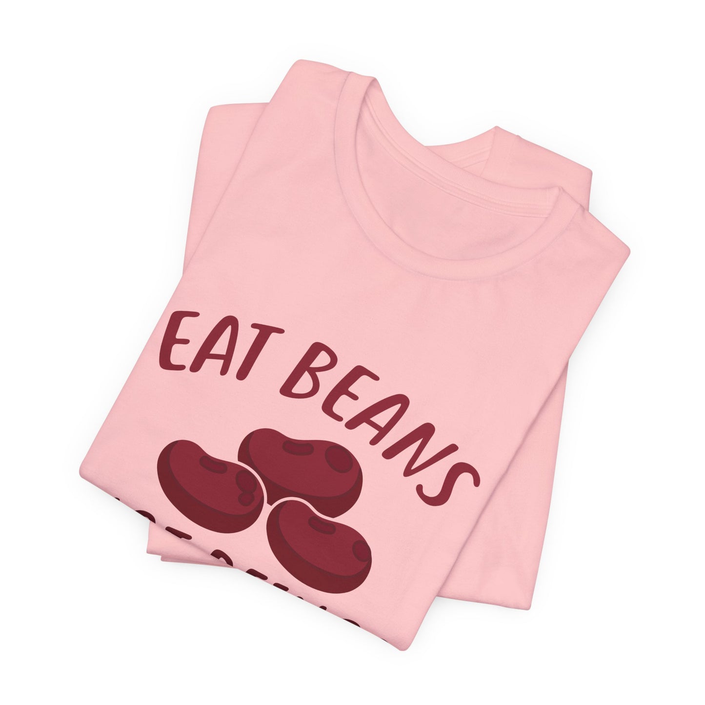 Vegan: Eat Beans Not Beings - Unisex Jersey Short Sleeve Tee