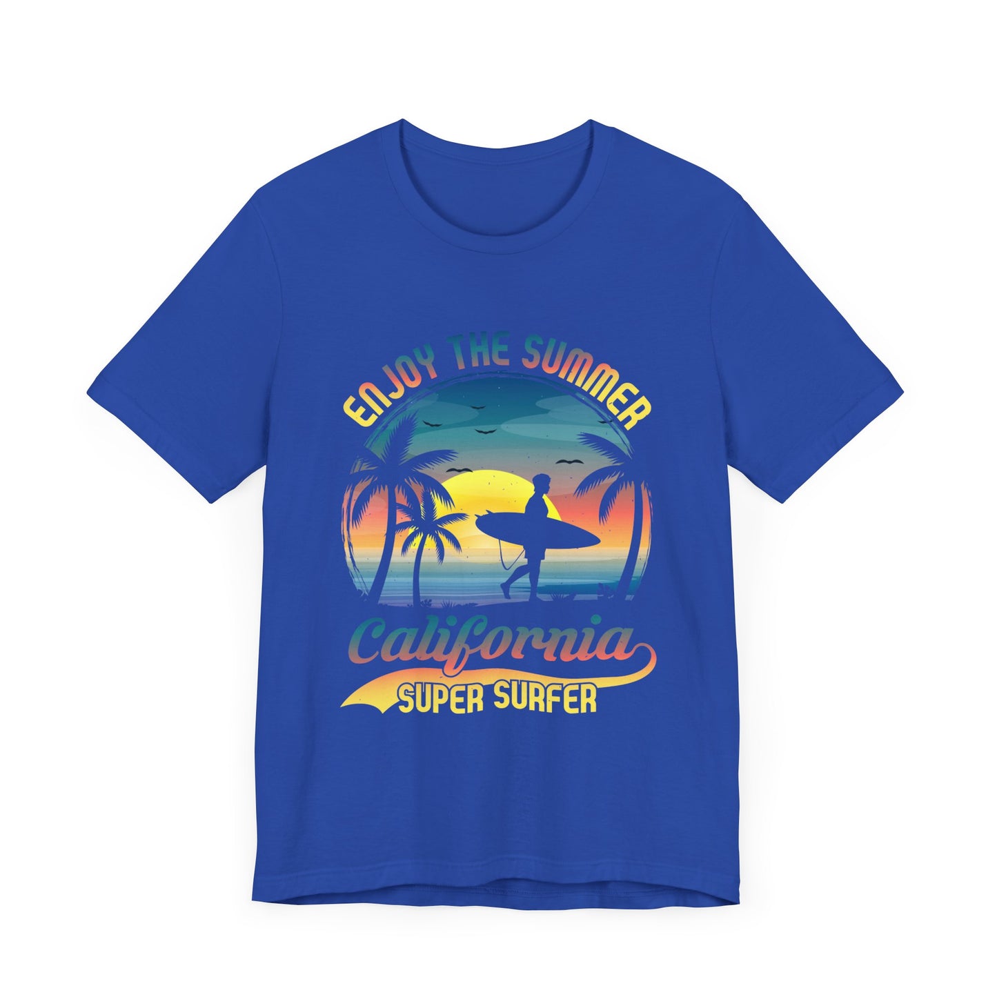 Enjoy The Summer California, Super Surfer - Unisex Jersey Short Sleeve Tee