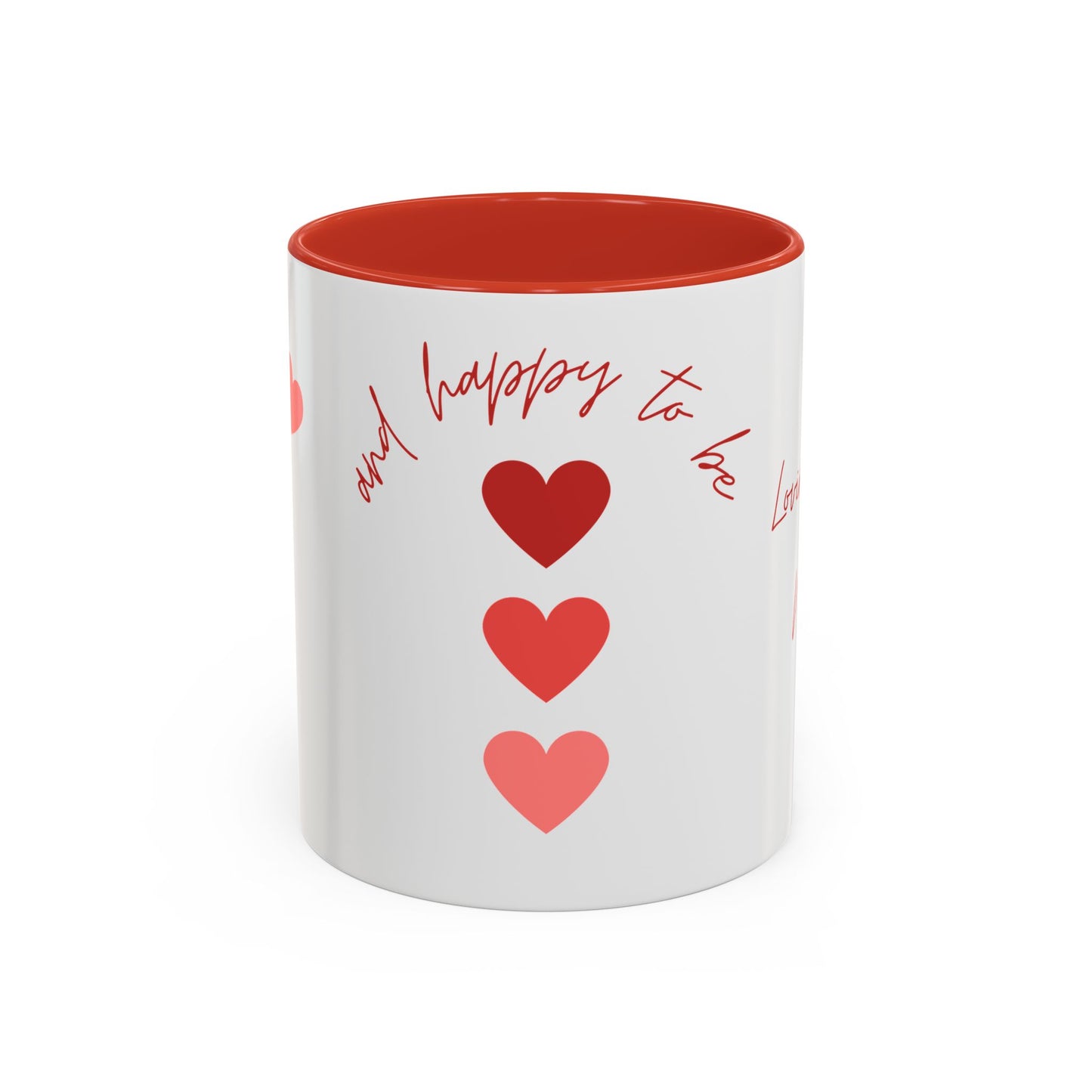 Taken and Happy To Be - Accent Coffee Mug (11, 15oz) - 11543