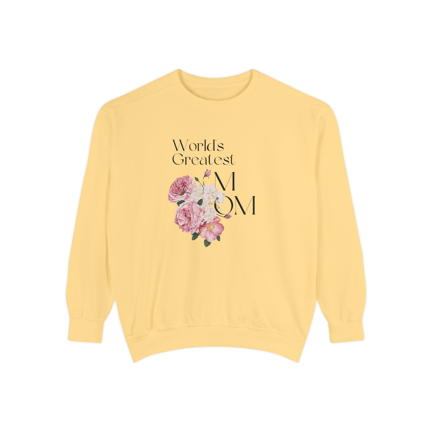 World's Greatest Mom - Unisex Garment-Dyed Sweatshirt - 11802