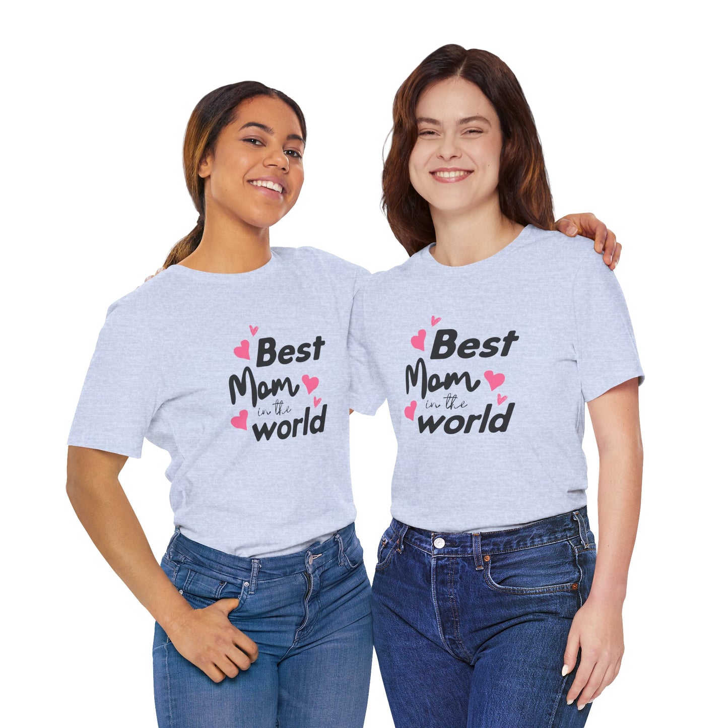Best Mom in the World - Unisex Jersey Short Sleeve Tee - 11712