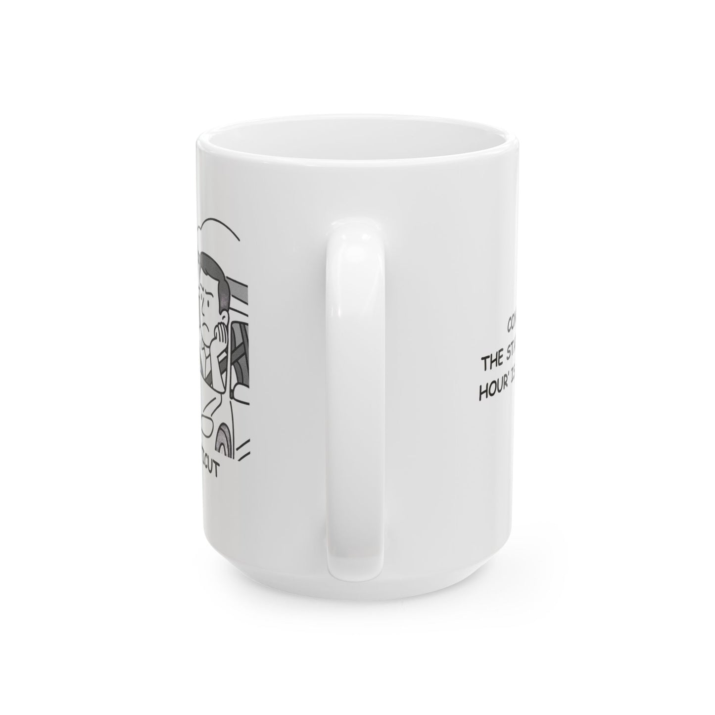 "Connecticut: The state where ‘rush hour’ is a way of life." Ceramic Mug - 13837