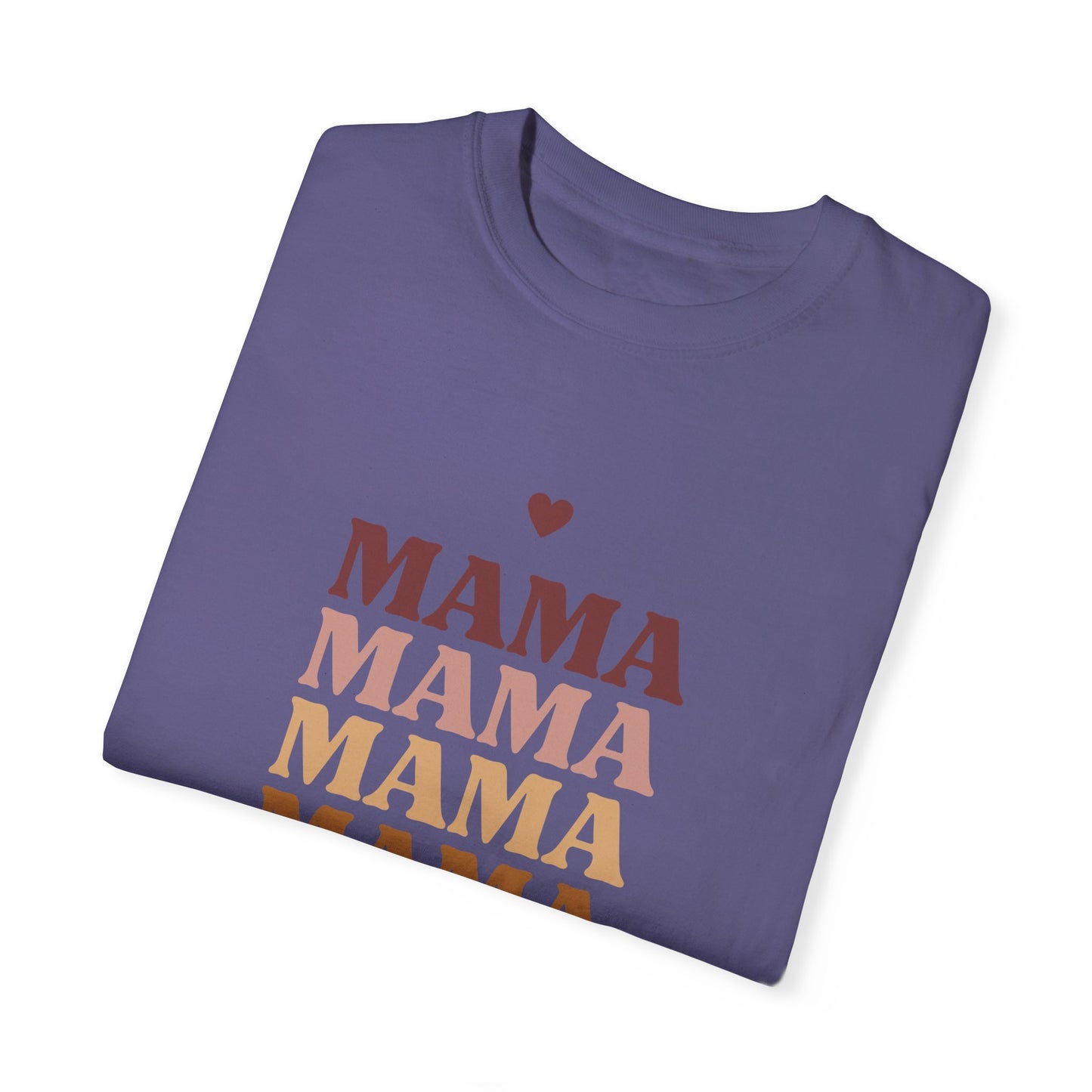 Mama - Unisex Garment-Dyed T-shirt - 11717