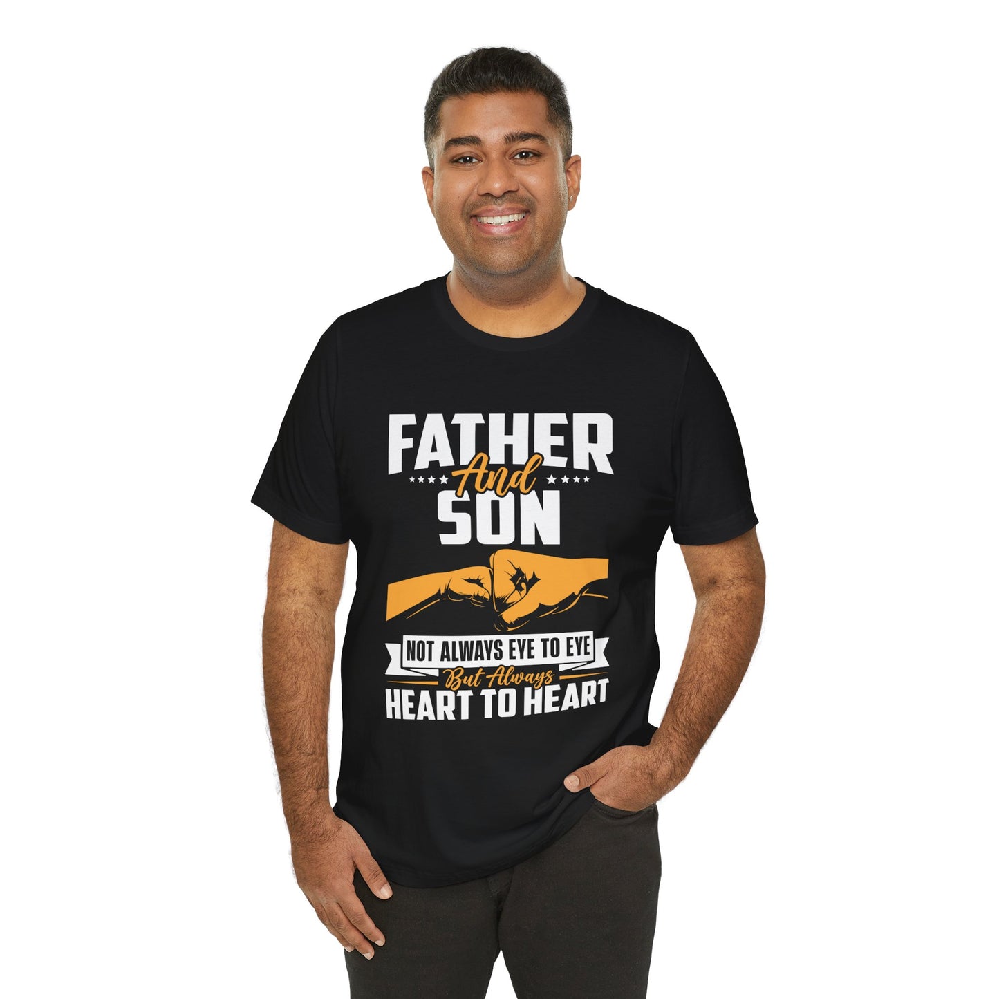 Father & Son, Not Always Eye To Eye, But Always Heart To Heart - Unisex Jersey Short Sleeve Tee