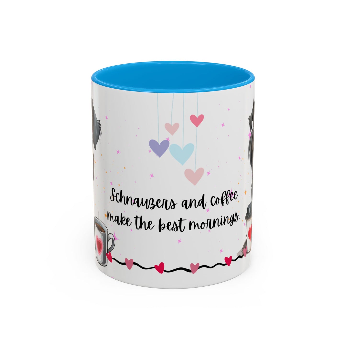 Schnauzers and Coffee Make the Best Mornings - Colorful Mugs, 11oz - 10655