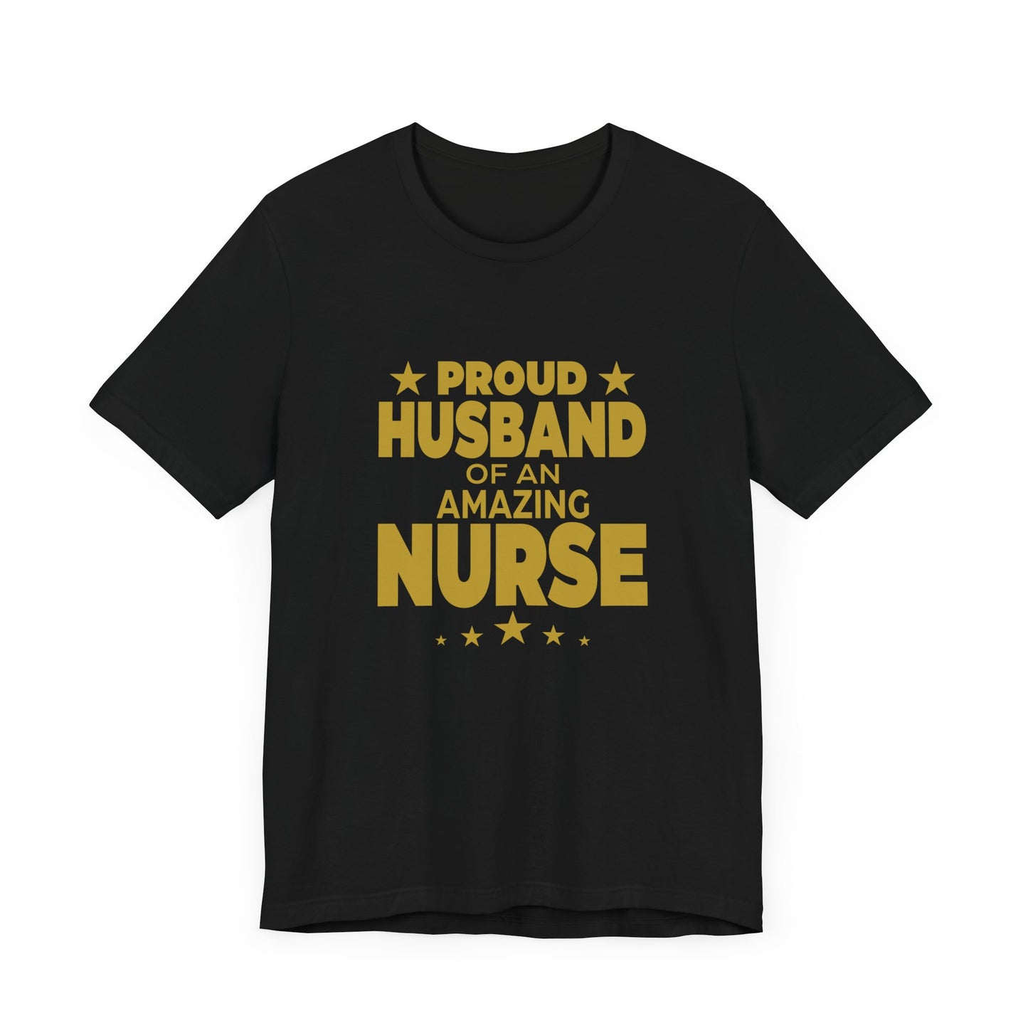 Proud Husband Of An Amazing Nurse - Unisex Jersey Short Sleeve Tee