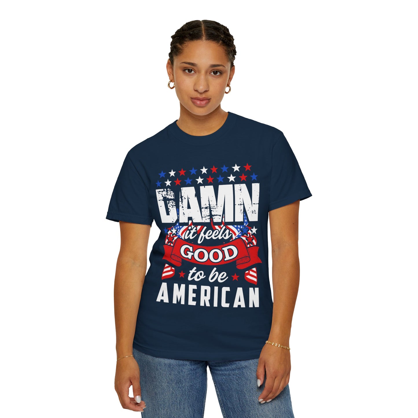 Patriotic T-Shirt with 'Damn it feels Good to be American' Design, Great for 4th of July, BBQs, and Casual Outings, Unisex Top - 13600