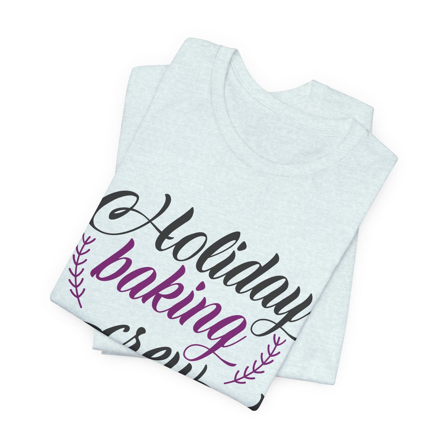 Christmas: Holiday Baking Crew - Unisex Jersey Short Sleeve Tee