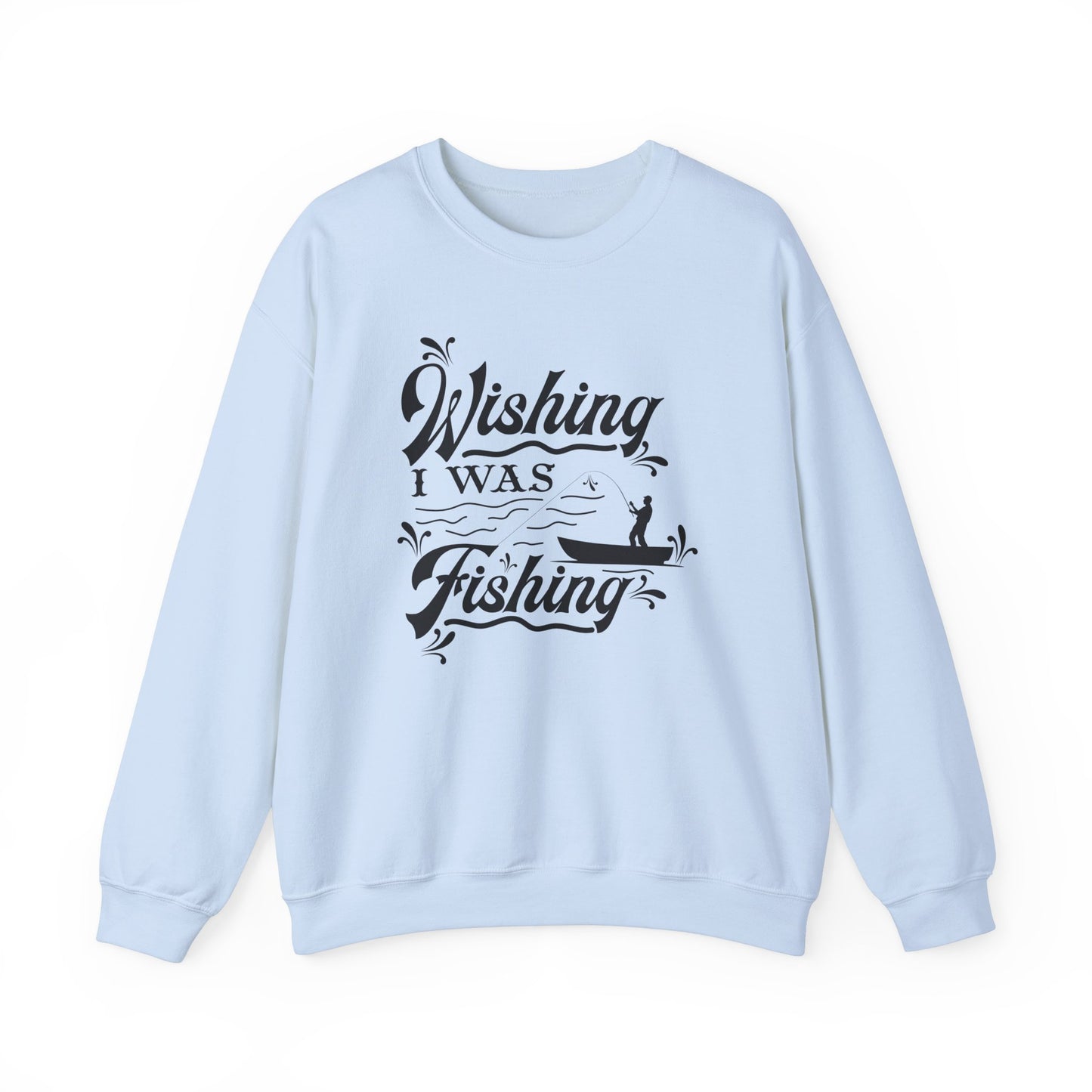 Wishing I Was Fishing - Unisex Heavy Blend™ Crewneck Sweatshirt - 12336