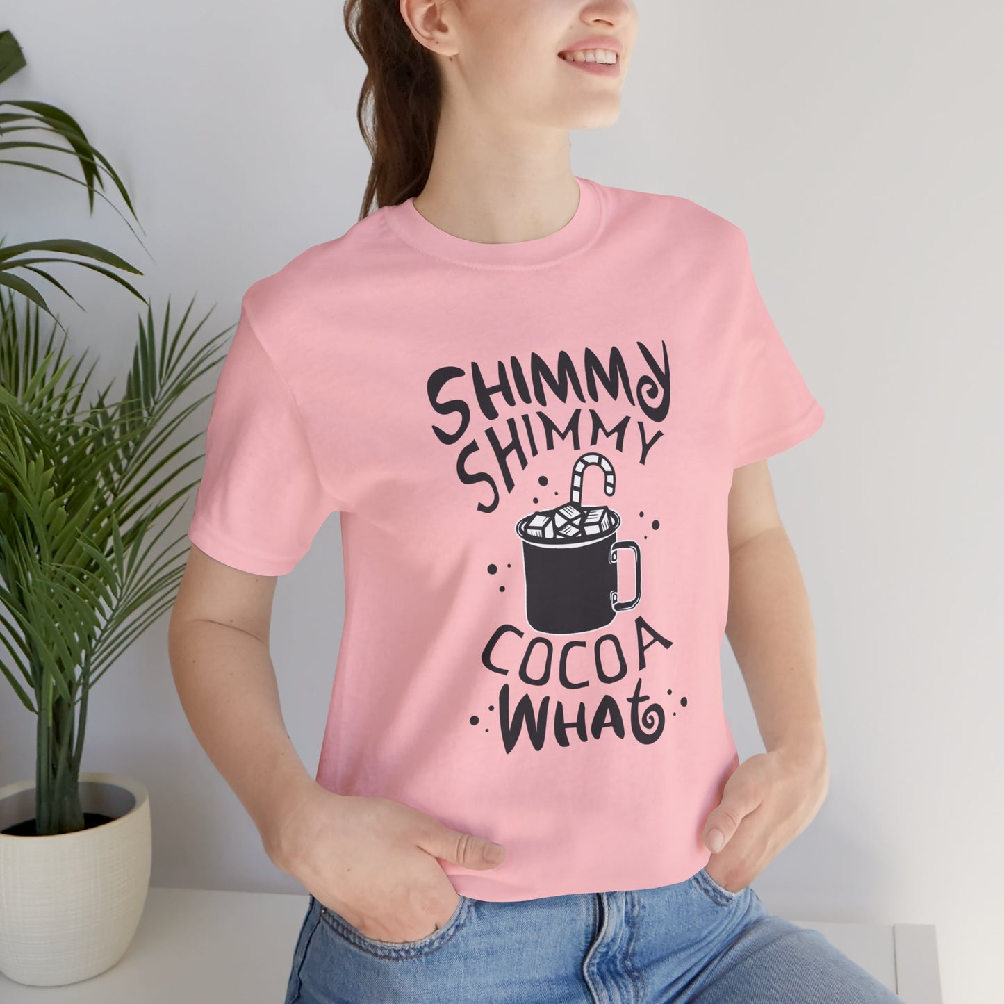 Christmas: Shimmy Shimmy Cocoa What - Unisex Jersey Short Sleeve Tee