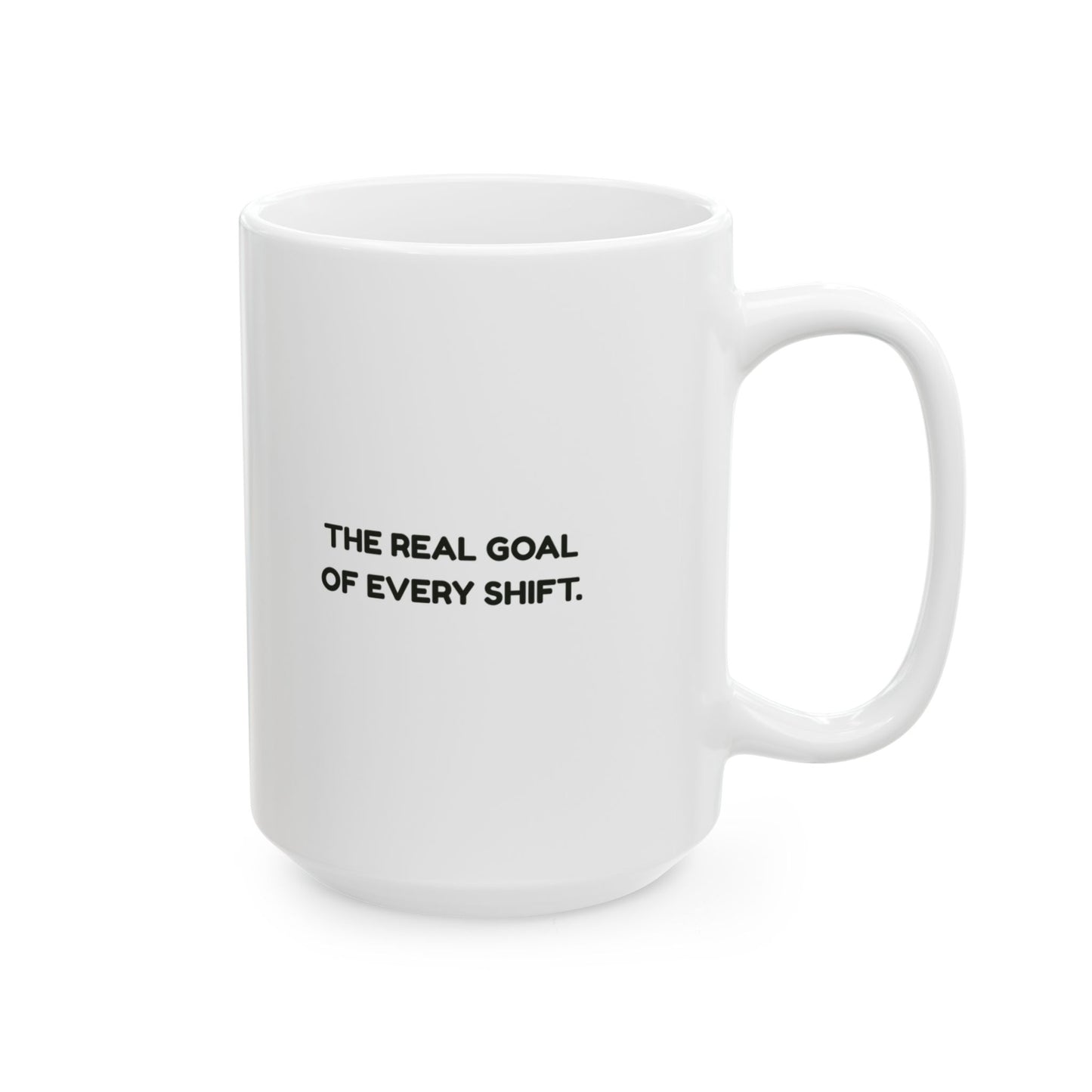 “Just tryna make it to smoko.”  (The real goal of every shift.) Ceramic Mug - 13941