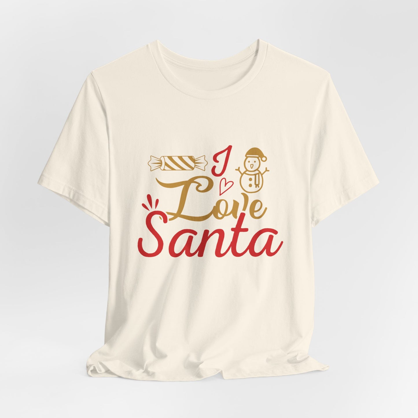 I Love Santa - Unisex Jersey Short Sleeve Tee