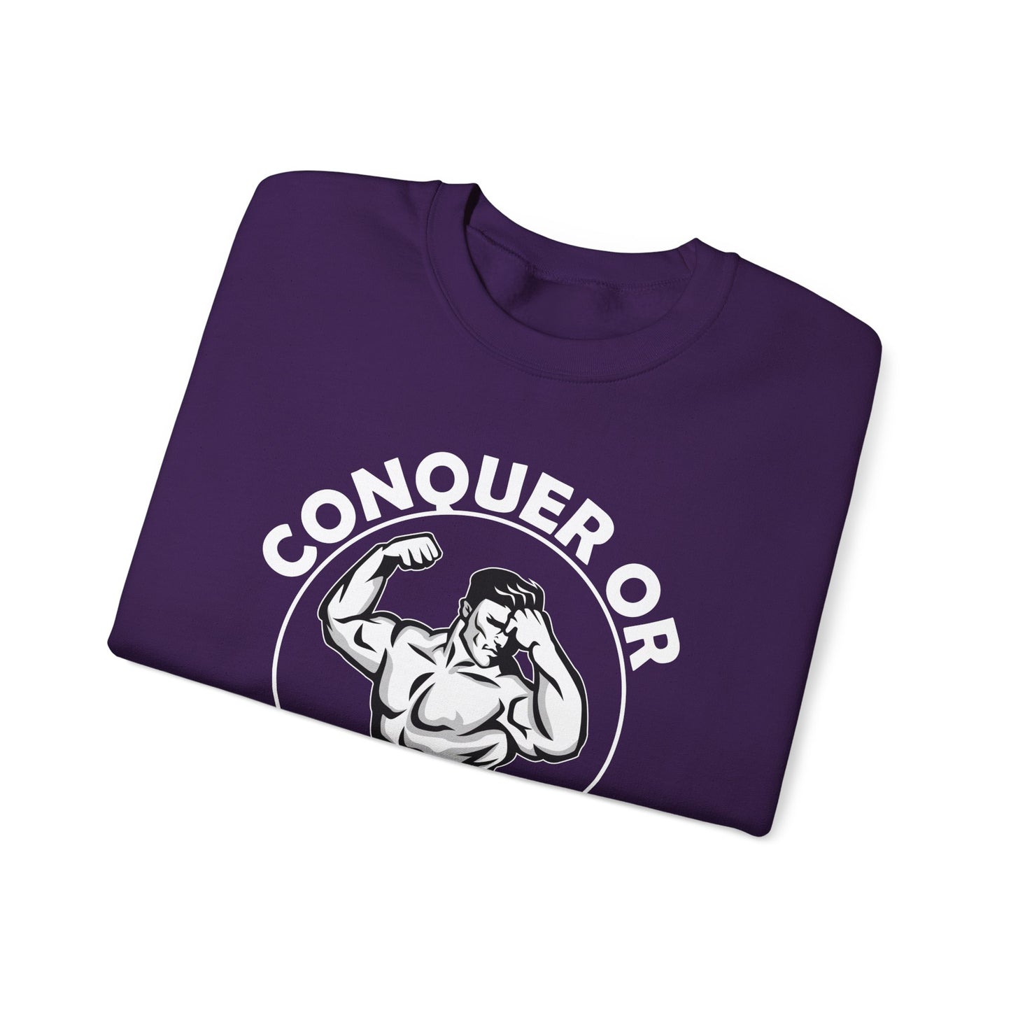 Conquer Or Be Conquered - Unisex Heavy Blend™ Crewneck Sweatshirt