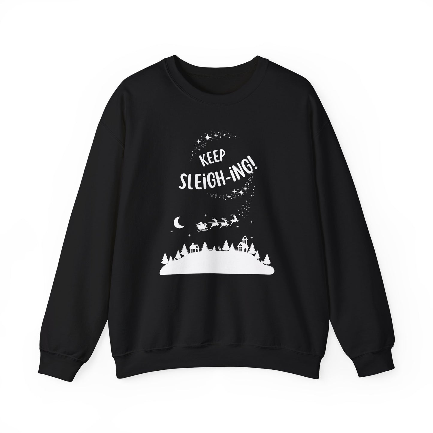 Keep Sleigh-ing! - Unisex Heavy Blend™ Crewneck Sweatshirt