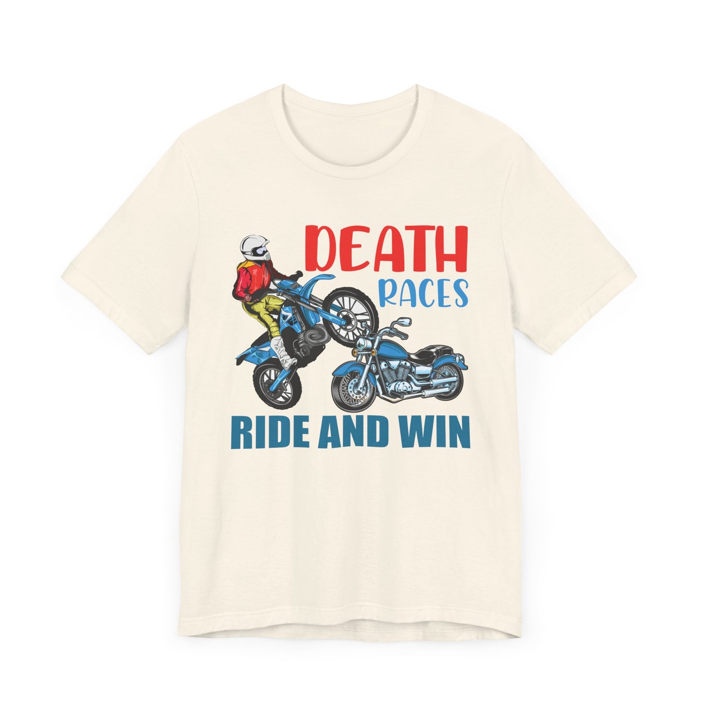 Death Races, Ride and Win - Unisex Jersey Short Sleeve Tee - 13594