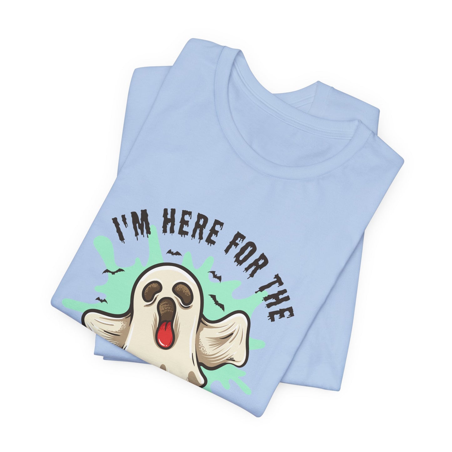 Halloween: I'm Here For The Boo - Unisex Jersey Short Sleeve Tee