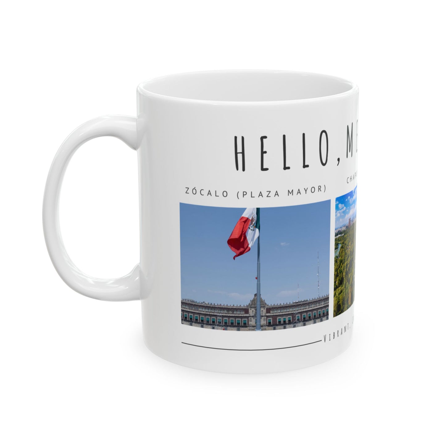 Hello Mexico City Ceramic Mug - 11oz & 15oz - Vibrant, Cultural Design - 12018