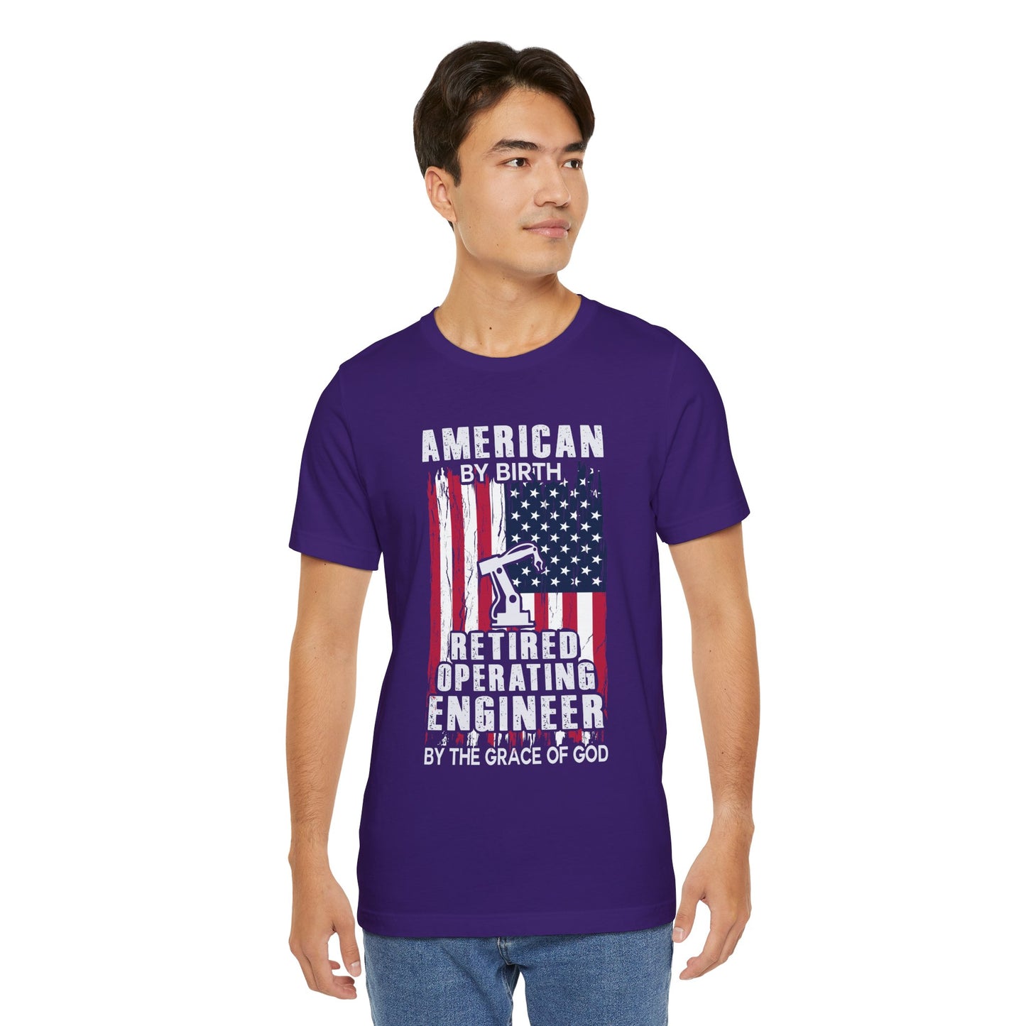 American By Birth, Retired Operating Engineer By The Grace Of God - Jersey Short Sleeve Tee - 13587