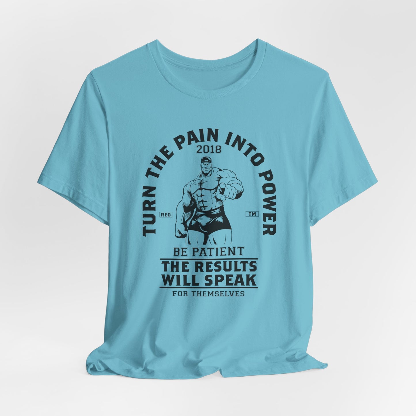 Gym: Turn The Pain Into Power - Unisex Jersey Short Sleeve Tee