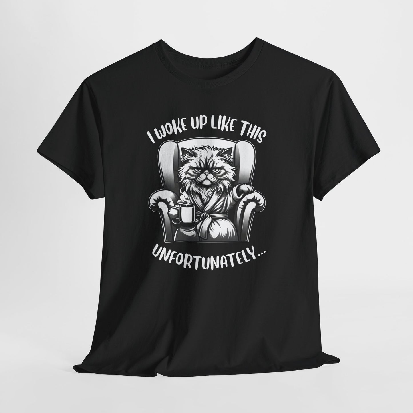 Funny Grumpy Cat T-Shirt – “I Woke Up Like This… Unfortunately” Graphic Tee- 14843