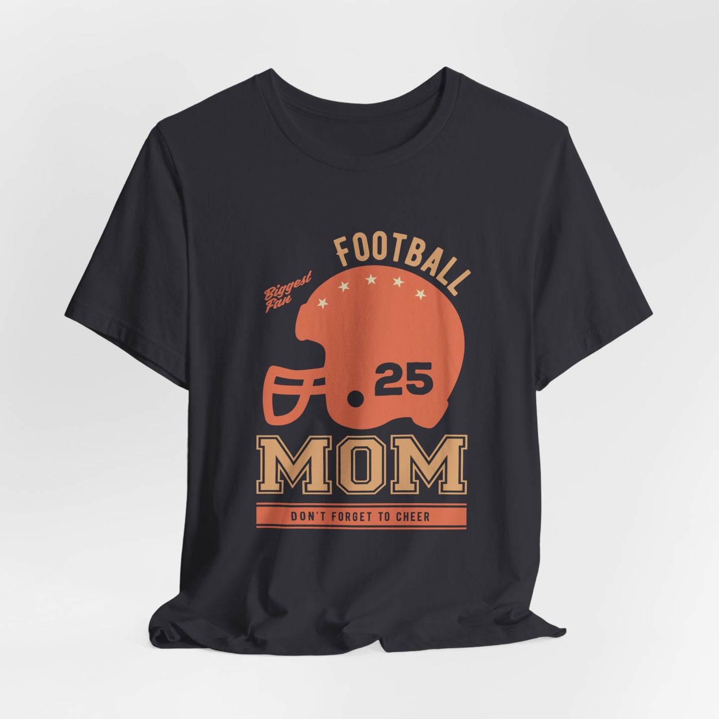 Biggest Fan, Football Mom, Don't Forget To Cheer - Unisex Jersey Short Sleeve Tee